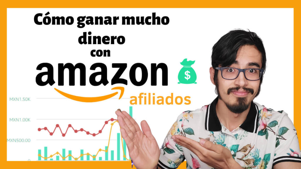 ganar dinero en internet con amazon afiliados mexico